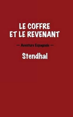 Le coffre et le revenant. Aventure Espagnole. by Stendhal (French) Paperback Boo