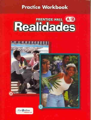 Prentice Hall Spanish Realidades Practice Workbook Level AB 1. Auflage 2004c von