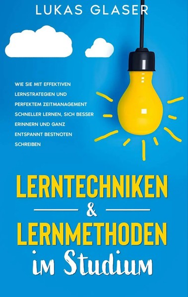Lerntechniken & Lernmethoden Im Studium Lukas Glaser Taschenbuch 68 S. Deutsch-image