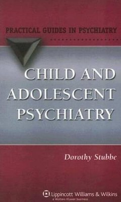 Child and Adolescent Psychiatry (Practical Guides in Psychiatry) - VERY GOOD