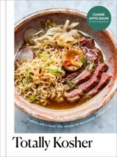 Totally Kosher: Tradition with a Twist! 150+ Recipes for the Holidays and Every 