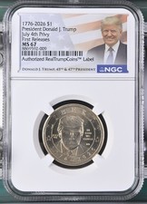 2026 P Donald J. Trump Presidential $1 Dollar NGC MS67 FR w/ 4th Of JULY PRIVY