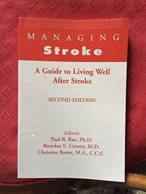Managing Stroke: A Guide to Lilving Well After Stroke - Paperback - GOOD
