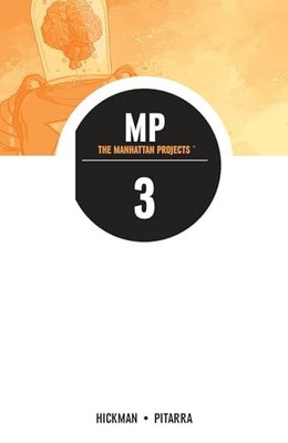 The Manhattan Projects Volume 3 (Ma..., Hickman, Jonath
