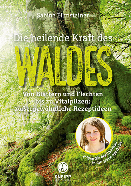 Thumbnail - Sabine Eilmsteiner / Die Heilende Kraft Des Waldes