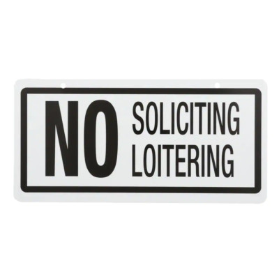 5 in. x 10 in. Plastic No Soliciting/Loitering Sign, Durable, Weather-resistant