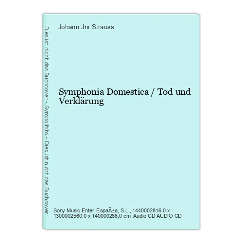 Symphonia Domestica / Tod und Verklärung Strauss, Johann Jnr.: - Bild 1 von 1