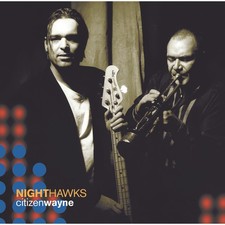 Nighthawks Citizen Wayne CD CIA40042 NEW