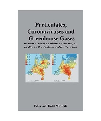 Particulates, Coronaviruses and Greenhouse Gases, Holst, Peter A. J. MD