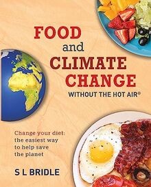 Food and Climate Change without the hot air: Change your... | Buch | Zustand gut