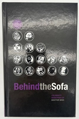 Behind the Sofa Celebrity Memories of Doctor Who - Hardcover Book