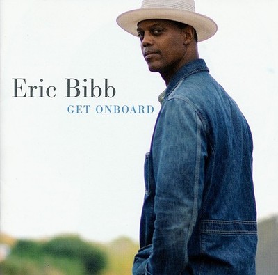 Eric Bibb - Get Onboard CD NEW