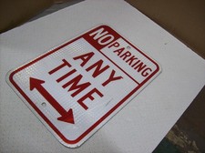 14 Used Authentic Street Sign - NO PARKING ANYTIME