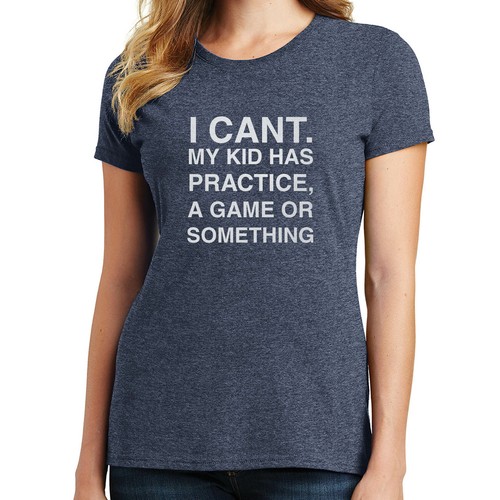 I Can't My Kid Has . . . Sports T Shirt 02352 - Picture 4 of 40