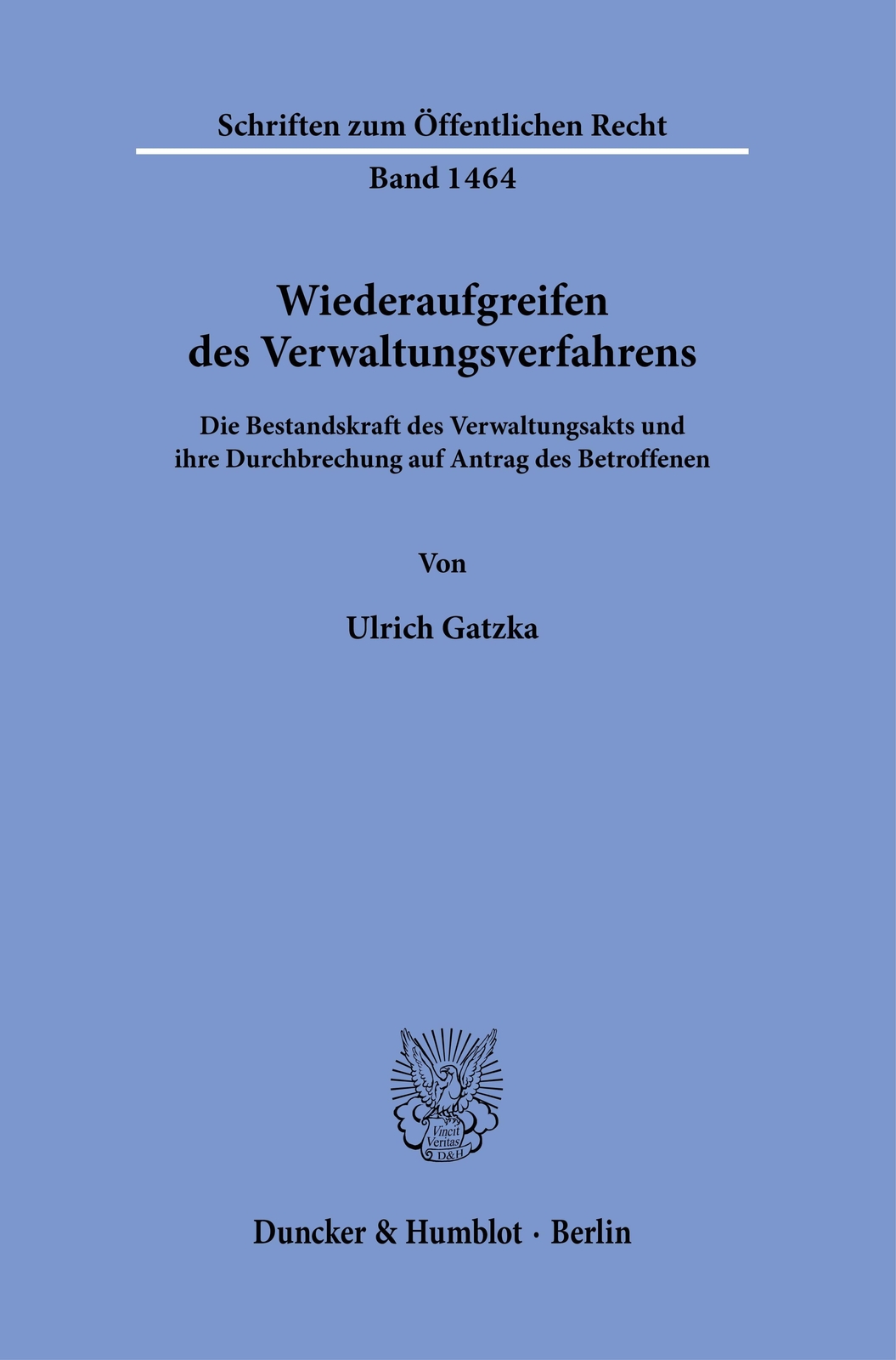 Wiederaufgreifen Des Verwaltungsverfahrens. | Ulrich Gatzka |