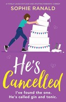 He's Cancelled A Totally Laugh-Out-Loud And Uplifting Romantic Comedy Ranald