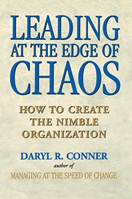 Leading at the Edge of Chaos: How to Create the Nimble Organisation