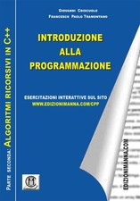 Introduzione alla programmazione. Algoritmi imperativi in C++. Vol. 2 - Cr...