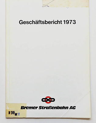 Bremer Straßenbahn AG - Annual Report 1973, Bremen 1974
