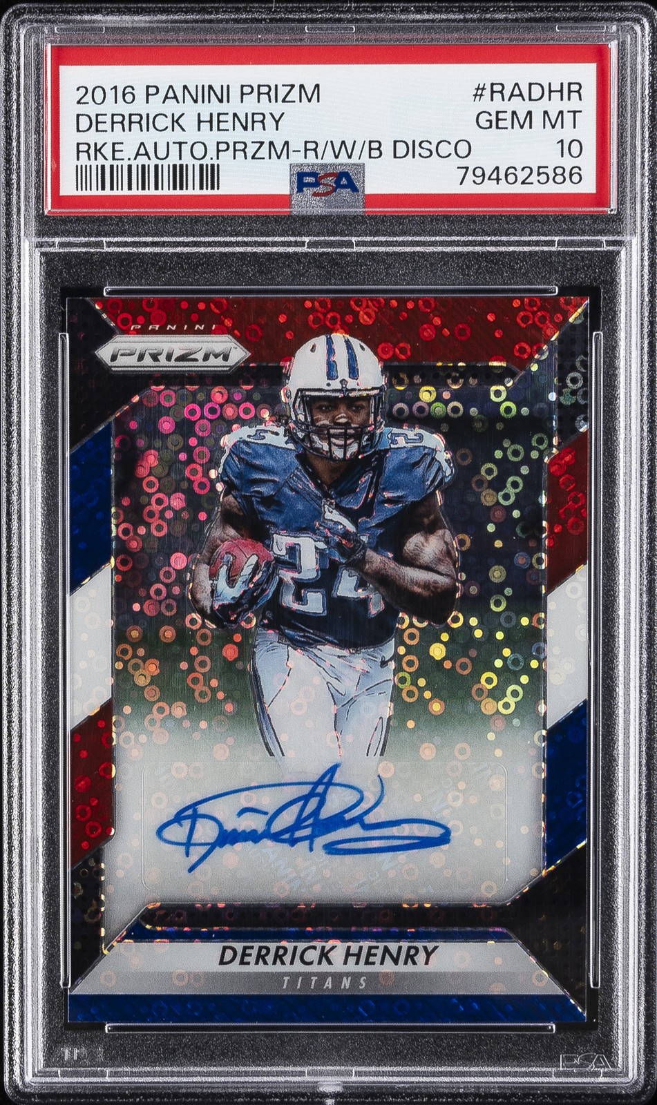 2016 PANINI PRIZM ROOKIE AUTO PRIZM R/W/B DISCO #RADHR DERRICK HENRY PSA 10
