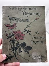 New Canadian Readers A Second Primer  By W J Gage 20th Century