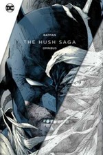 Batman: The Hush Saga Omnibus by Jeph Loeb: Used