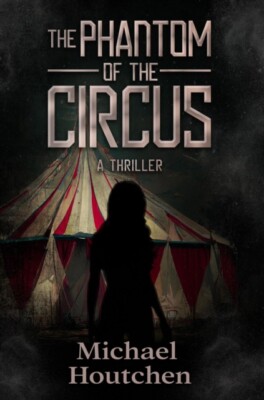 Houtchen - Phantom of the Circus - New paperback or softback - X555z