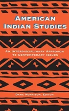 American Indian Studies; An Interdisciplinary Approach to Contempora... Hardback