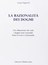 Sergio Pagliaro La razionalità dei dogmi. Lo sapevi che  (Paperback) (UK IMPORT)