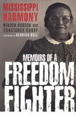 Mississippi Harmony: Memoirs of a Freedom Fighter
