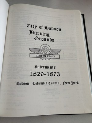 Hudson New York Cemetery Interments 1829-1873 Hardcover 1986