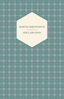 Martin Arrowsmith Sinclair Lewis Taschenbuch Kartoniert / Broschiert Englisch
