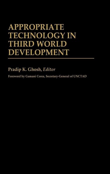 Pradip K. Ghosh | Appropriate Technology In Third World Development | Buch-image