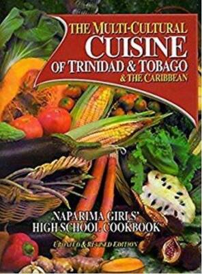 The Multi-Cultural Cuisine of Trinidad & Tobago & the Caribbean - GOOD