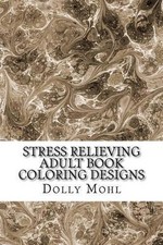 Stress Relieving Adult Book Coloring Designs: Peaceful Patterns Featuring Mandal