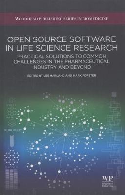 Open Source Software in Life Science Research Harland Forster Hardback