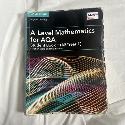A Level Mathematics for AQA Student Book 1 (AS/Year 1)