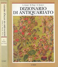 Grassi, Luigi..DIZIONARIO DI ANTIQUARIATO (VOLUME SECONDO)