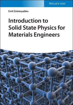 Introduction to Solid State Physics for Materials Engineers | Emil Zolotoyabko