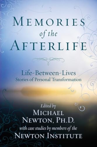 Memories of the Afterlife: Life Between Lives Stories of Personal Transformatio - Image 5