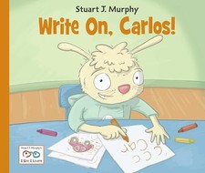 Write On, Carlos! (I See I Learn) by Murphy, Stuart J.