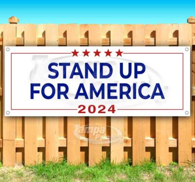 STAND UP FOR AMERICA 2024 Advertising Vinyl Banner Flag Sign RED BLUE MAGA TRUMP