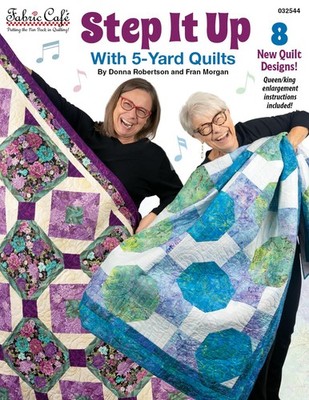 Fabric Caf Step It Up with 5-Yard Quilts Book  8 Dance-Inspired Patterns Using