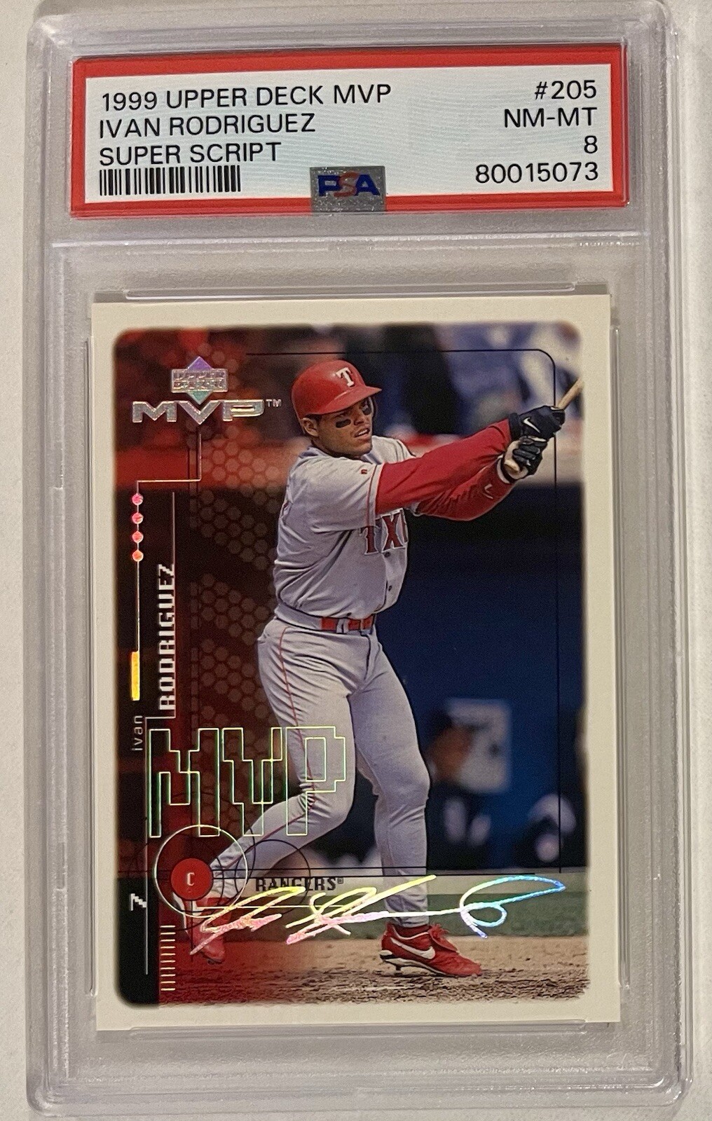 1999 Upper Deck MVP Super Script #205 Ivan Rodriguez /25 PSA 8 Pop 1 w/ 3 higher