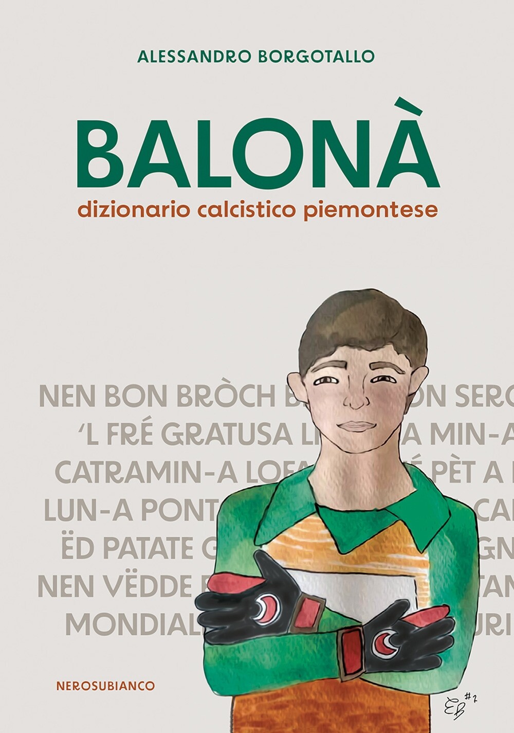 Balonà. Dizionario calcistico piemontese - [Nerosubianco]