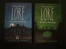 The World of Lore: Dreadful Places & Wicked Mortals by Aaron Mahnke