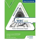 Mastering Mathematics for WJEC GCSE Practice Book: Higher by Joe Petran, Gareth Cole, Keith Pledger (Paperback, 2016)