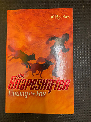 Good Ex-lib Finding the Fox: The Shapeshifter 1 by Ali Sparkes (Paperback, 2006)