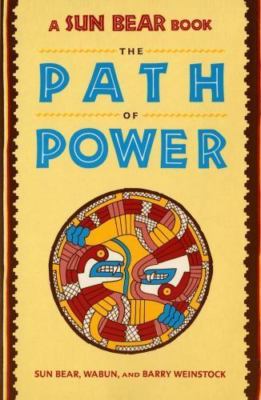Sun Bear: The Path of Power by Sunbear