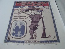 Vintage Original MILITARY Sheet Music: 1917 WHERE DO WE GO FROM HERE